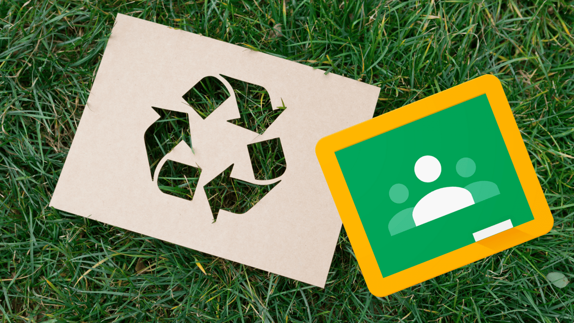 Recycling Google Classroom